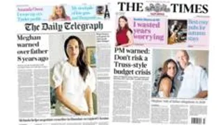The Papers: 'Meghan warned over father' and 'Don't risk Truss-style budget'